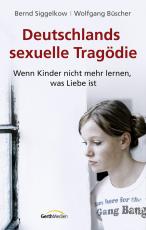 Cover-Bild Deutschlands sexuelle Tragödie