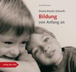 Cover-Bild Deutschlands Zukunft: Bildung von Anfang an