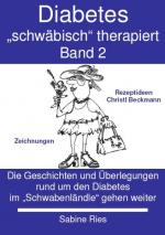 Cover-Bild Diabetes schwäbisch therapiert. Band 2