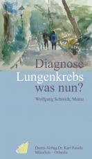 Cover-Bild Diagnose Lungenkrebs was nun?