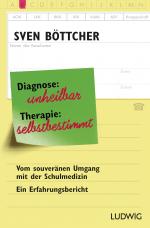 Cover-Bild Diagnose: unheilbar. Therapie: selbstbestimmt