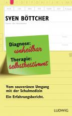 Cover-Bild Diagnose: unheilbar. Therapie: selbstbestimmt