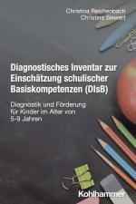 Cover-Bild Diagnostisches Inventar zur Einschätzung schulischer Basiskompetenzen (DIsB)