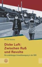 Cover-Bild Dicke Luft: Zwischen Ruß und Revolte