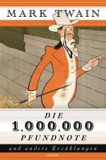 Cover-Bild Die 1.000.000 Pfundnote und andere Erzählungen (1 Million Pfundnote)