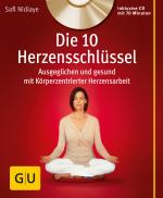 Cover-Bild Die 10 Herzensschlüssel (mit Audio-CD)