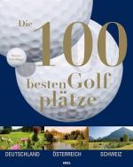Cover-Bild Die 100 besten Golfplätze