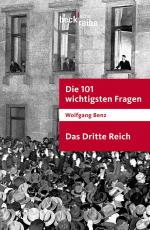Cover-Bild Die 101 wichtigsten Fragen - Das Dritte Reich