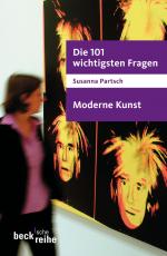 Cover-Bild Die 101 wichtigsten Fragen - Moderne Kunst