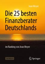 Cover-Bild Die 25 besten Finanzberater Deutschlands im Ranking von Jean Meyer