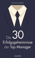 Cover-Bild Die 30 Erfolgsgeheimnisse der Top Manager