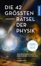 Cover-Bild Die 42 größten Rätsel der Physik