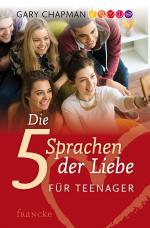 Cover-Bild Die 5 Sprachen der Liebe für Teenager