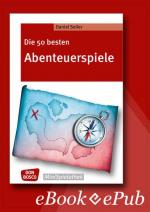 Cover-Bild Die 50 besten Abenteuerspiele - eBook