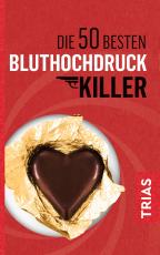 Cover-Bild Die 50 besten Bluthochdruck-Killer