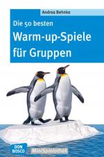 Cover-Bild Die 50 besten Warm-up-Spiele für Gruppen
