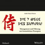 Cover-Bild Die 7 Wege des Samurai: Management und Führung mit fernöstlichen Prinzipien