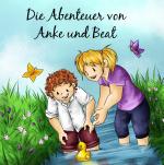 Cover-Bild Die Abenteuer von Anke und Beat