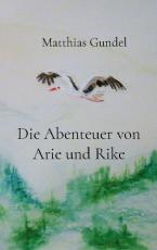 Cover-Bild Die Abenteuer von Arie und Rike