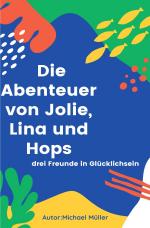 Cover-Bild Die Abenteuer von Jolie, Lina und Hops