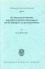 Cover-Bild Die Abgrenzung der leitenden Angestellten im Betriebsverfassungsgesetz und die Zulässigkeit von Sprecherausschüssen.