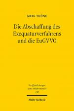 Cover-Bild Die Abschaffung des Exequaturverfahrens und die EuGVVO