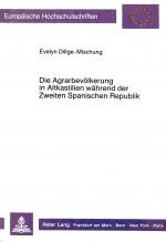 Cover-Bild Die Agrarbevölkerung in Altkastilien während der Zweiten spanischen Republik