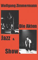Cover-Bild Die Akten Jazz & Show
