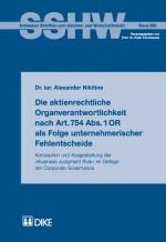 Cover-Bild Die aktienrechtliche Organverantwortlichkeit nach Art. 754 Abs. 1 OR also Folge unternehmerischer Fehlentscheide