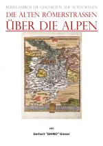 Cover-Bild die alten Römerstraßen Über die Alpen