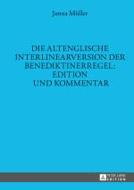 Cover-Bild Die altenglische Interlinearversion der Benediktinerregel: Edition und Kommentar