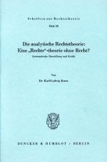Cover-Bild Die analytische Rechtstheorie: Eine "Rechts"-theorie ohne Recht?
