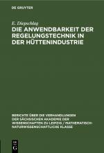 Cover-Bild Die Anwendbarkeit der Regelungstechnik in der Hüttenindustrie