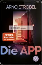 Cover-Bild Die App – Sie kennen dich. Sie wissen, wo du wohnst.