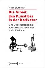 Cover-Bild Die Arbeit des Künstlers in der Karikatur