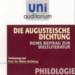 Cover-Bild Die Augusteische Dichtung. Roms Beitrag zur Weltliteratur