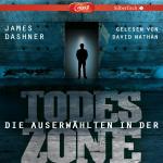 Cover-Bild Die Auserwählten - Maze Runner 3: Maze Runner: Die Auserwählten - In der Todeszone