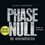 Cover-Bild Die Auserwählten - Maze Runner 5: Phase Null - Die Auserwählten