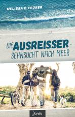 Cover-Bild Die Ausreißer – Sehnsucht nach Meer