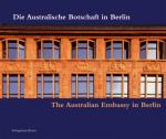 Cover-Bild Die Australische Botschaft in Berlin /The Australian Embassy in Berlin