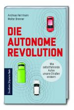 Cover-Bild Die autonome Revolution: Wie selbstfahrende Autos unsere Straßen erobern