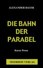 Cover-Bild Die Bahn in der Parabel