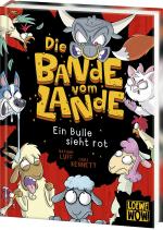 Cover-Bild Die Bande vom Lande (Band 2) - Ein Bulle sieht rot