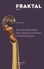 Cover-Bild Die barocke Welt des Geigenmachers Andreas Resle