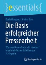 Cover-Bild Die Basis erfolgreicher Pressearbeit