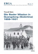 Cover-Bild Die Basler Mission in Guangdong (Südchina) 1859-1931