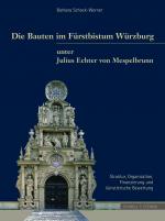 Cover-Bild Die Bauten im Fürstbistum Würzburg unter Julius Echter von Mespelbrunn