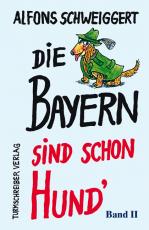 Cover-Bild Die Bayern sind schon Hund