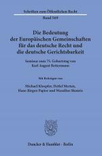 Cover-Bild Die Bedeutung der Europäischen Gemeinschaften für das deutsche Recht und die deutsche Gerichtsbarkeit.