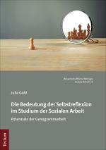 Cover-Bild Die Bedeutung der Selbstreflexion im Studium der Sozialen Arbeit